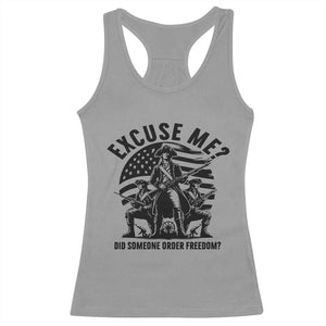 Freedom Resist Protest Civil Rights Racerback Tank Top Excuse Me Did Someone Order Freedom TS14 Sport Gray Print Your Wear