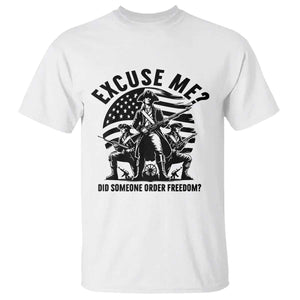 Freedom Resist Protest Civil Rights T Shirt Excuse Me Did Someone Order Freedom TS14 White Print Your Wear