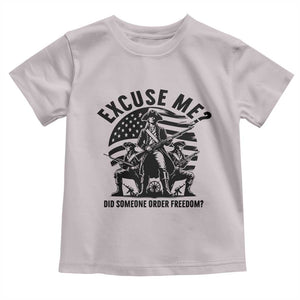 Freedom Resist Protest Civil Rights Toddler T Shirt Excuse Me Did Someone Order Freedom TS14 Ice Gray Print Your Wear
