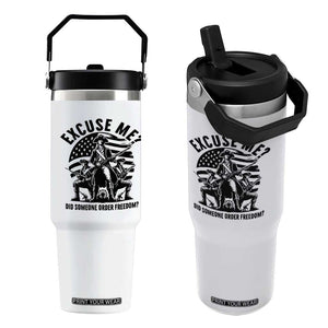 Freedom Resist Protest Civil Rights Flip Straw Tumbler Excuse Me Did Someone Order Freedom TS14 One Size: 30 oz White Print Your Wear