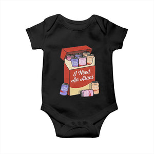 I Need An Alani Baby Onesie Funny Drinking Trendy Summer Vacation TS14 Black Print Your Wear