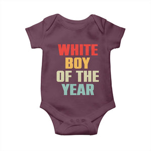 White Boy Of The Year Baby Onesie Funny Statement TS14 Maroon Print Your Wear