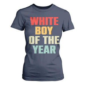 White Boy Of The Year T Shirt For Women Funny Statement TS14 Navy Print Your Wear