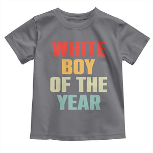White Boy Of The Year Toddler T Shirt Funny Statement TS14 Charcoal Print Your Wear