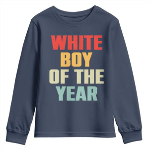 White Boy Of The Year Youth Sweatshirt Funny Statement TS14 Navy Print Your Wear