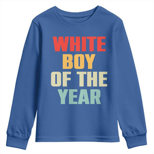 White Boy Of The Year Youth Sweatshirt Funny Statement TS14 Royal Blue Print Your Wear