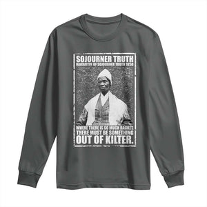 Sojourner Truth Quote Long Sleeve Shirt Black History Month TS14 Dark Heather Print Your Wear