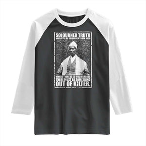 Sojourner Truth Quote Raglan Shirt Black History Month TS14 Black White Print Your Wear