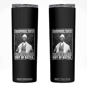 Sojourner Truth Quote Skinny Tumbler Black History Month TS14 Black Print Your Wear