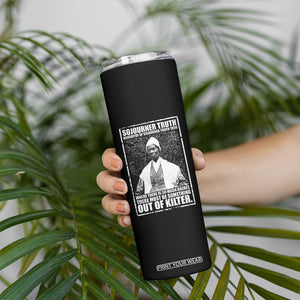 Sojourner Truth Quote Skinny Tumbler Black History Month TS14 Print Your Wear