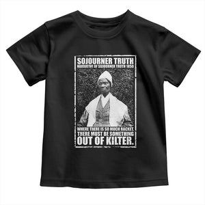 Sojourner Truth Quote Toddler T Shirt Black History Month TS14 Black Print Your Wear