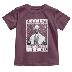 Sojourner Truth Quote Toddler T Shirt Black History Month TS14 Maroon Print Your Wear
