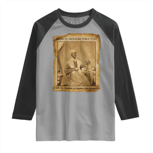 Sojourner Truth Raglan Shirt Black Women Quote TS14 Sport Gray Black Print Your Wear
