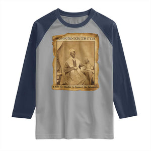 Sojourner Truth Raglan Shirt Black Women Quote TS14 Sport Gray Navy Print Your Wear