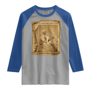 Sojourner Truth Raglan Shirt Black Women Quote TS14 Sport Gray Royal Print Your Wear