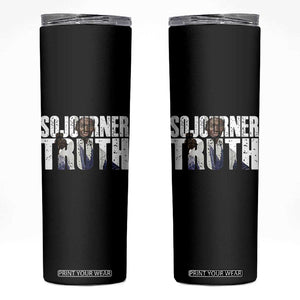 Sojourner Truth Quote Skinny Tumbler African American Historical Hero TS14 Black Print Your Wear