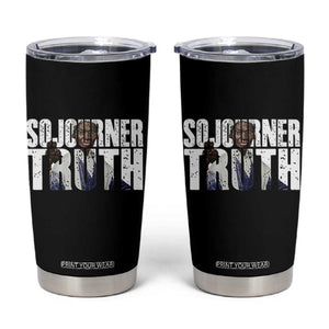 Sojourner Truth Quote Tumbler Cup African American Historical Hero TS14 Black Print Your Wear