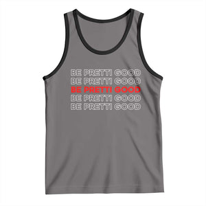 Be Pretti Good Tank Top Anti ICE Immigration Protest Human Rights TS14 Deep Heather Black Print Your Wear