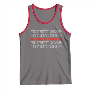 Be Pretti Good Tank Top Anti ICE Immigration Protest Human Rights TS14 Deep Heather Red Print Your Wear