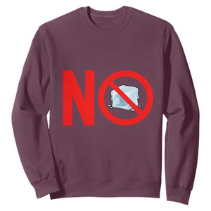 Anti ICE Sweatshirt No ICE Protest Symbol Anti Immigration Enforcement TS14 Maroon Print Your Wear