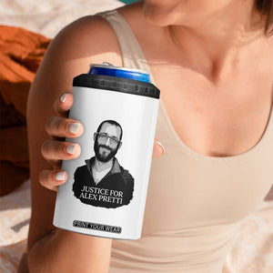 Justices for Alex Pretti 4 in 1 Can Cooler Tumbler Anti ICE Immigration Protest Human Rights TS14 Print Your Wear