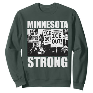 Minnesota Strong Sweatshirt Resist Anti ICE Immigration Protest TS14 Dark Forest Green Print Your Wear
