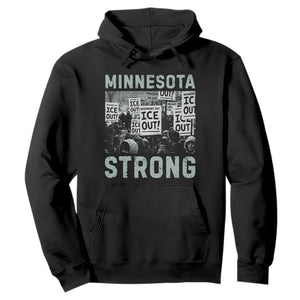 Minnesota Strong Hoodie Minneapolis ICE Out Anti ICE Protest Right Now TS14 Black Print Your Wear