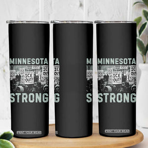 Minnesota Strong Skinny Tumbler Minneapolis ICE Out Anti ICE Protest Right Now TS14 Print Your Wear