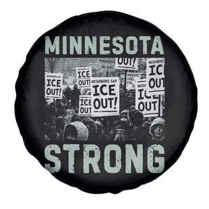 Minnesota Strong Spare Tire Cover Minneapolis ICE Out Anti ICE Protest Right Now TS14 Print Your Wear