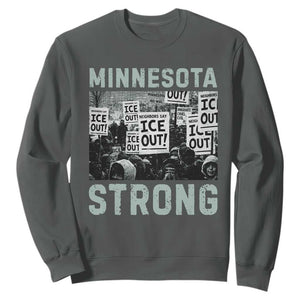 Minnesota Strong Sweatshirt Minneapolis ICE Out Anti ICE Protest Right Now TS14 Dark Heather Print Your Wear