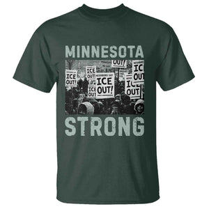 Minnesota Strong T Shirt Minneapolis ICE Out Anti ICE Protest Right Now TS14 Dark Forest Green Print Your Wear
