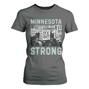Minnesota Strong T Shirt For Women Minneapolis ICE Out Anti ICE Protest Right Now TS14 Dark Heather Print Your Wear
