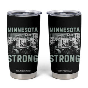 Minnesota Strong Tumbler Cup Minneapolis ICE Out Anti ICE Protest Right Now TS14 Black Print Your Wear