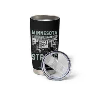 Minnesota Strong Tumbler Cup Minneapolis ICE Out Anti ICE Protest Right Now TS14 Print Your Wear