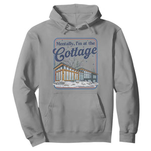 Mentally I'm at the Cottage Hoodie Funny Hockey Romance TS14 Sport Gray Print Your Wear
