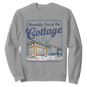Mentally I'm at the Cottage Sweatshirt Funny Hockey Romance TS14 Sport Gray Print Your Wear