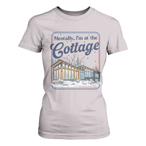 Mentally I'm at the Cottage T Shirt For Women Funny Hockey Romance TS14 Ice Gray Print Your Wear