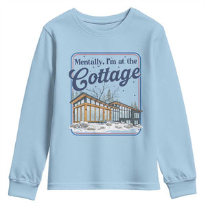 Mentally I'm at the Cottage Youth Sweatshirt Funny Hockey Romance TS14 Light Blue Print Your Wear