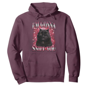 I'm Gonna Sniff You Hoodie Funny Black Cat Meme TS14 Maroon Print Your Wear