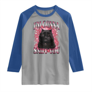 I'm Gonna Sniff You Raglan Shirt Funny Black Cat Meme TS14 Sport Gray Royal Print Your Wear