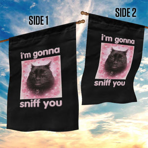 I'm Gonna Sniff You Garden Flag Funny Black Cat Brainrot Meme TS14 Print Your Wear