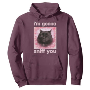 I'm Gonna Sniff You Hoodie Funny Black Cat Brainrot Meme TS14 Maroon Print Your Wear