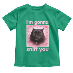 I'm Gonna Sniff You Toddler T Shirt Funny Black Cat Brainrot Meme TS14 Irish Green Print Your Wear