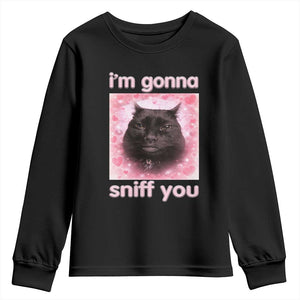 I'm Gonna Sniff You Youth Sweatshirt Funny Black Cat Brainrot Meme TS14 Black Print Your Wear
