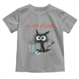 No Ice Please Toddler T Shirt Funny Black Cat Sarcastic Abolish ICE Meme TS14 Sport Gray Print Your Wear