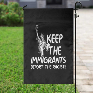 Keep The Immigrants Deport The Racists Garden Flag Statue Of Liberty Anti Racism TS14 Print Your Wear
