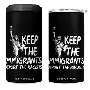 Keep The Immigrants Deport The Racists 4 in 1 Can Cooler Tumbler Statue Of Liberty Anti Racism TS14 One Size: 16 oz Black Print Your Wear