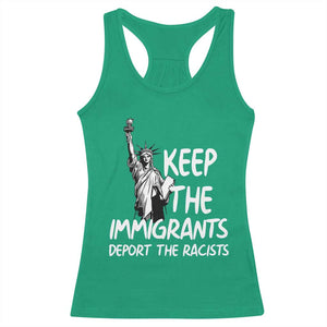 Keep The Immigrants Deport The Racists Racerback Tank Top Statue Of Liberty Anti Racism TS14 Irish Green Print Your Wear