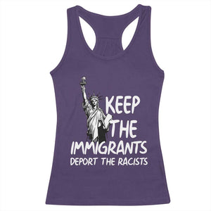 Keep The Immigrants Deport The Racists Racerback Tank Top Statue Of Liberty Anti Racism TS14 Purple Print Your Wear