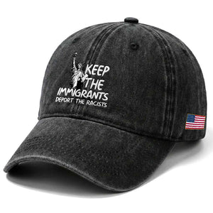 Keep The Immigrants Deport The Racists Washed Cotton Baseball Cap Statue Of Liberty Anti Racism TS14 Print Your Wear